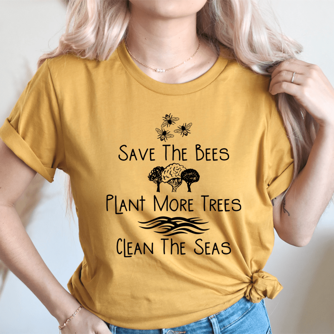 Save The Bees Plant More Trees Clean The Seas T-Shirt made of soft cotton, featuring a vibrant eco-friendly design.