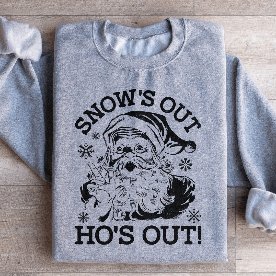 Cozy Snow's Out Ho's Out sweats featuring unique designs by top artists, made from a warm cotton/poly fleece blend.