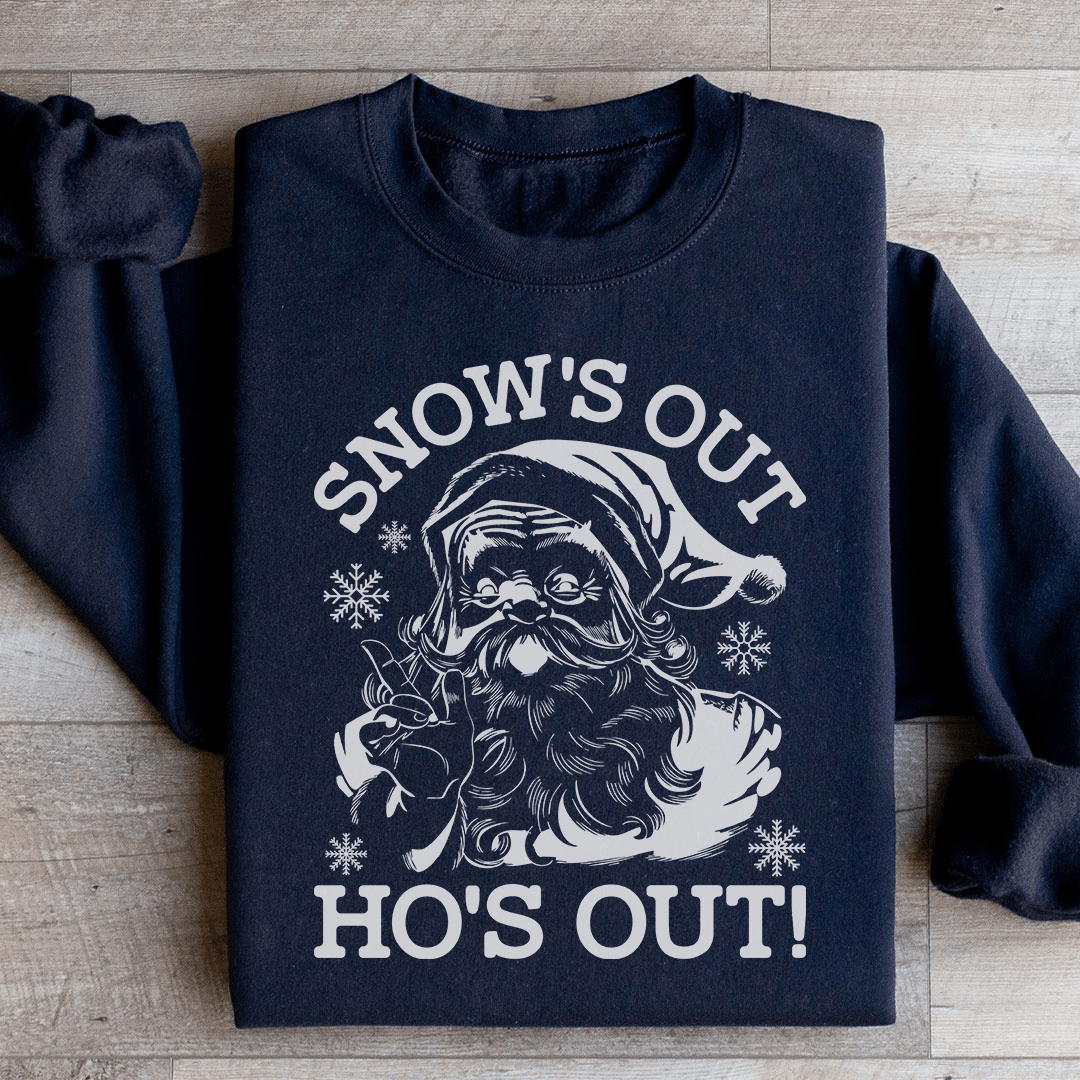 Cozy Snow's Out Ho's Out sweats featuring unique designs by top artists, made from a warm cotton/poly fleece blend.