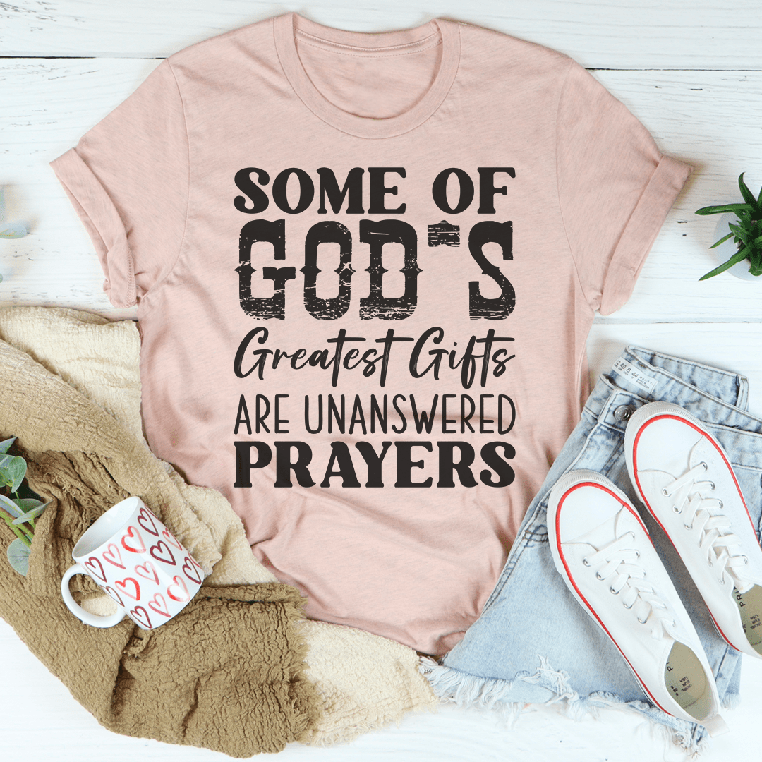 A soft and durable t-shirt featuring the phrase 'Some Of God's Greatest Gifts' printed on it, showcasing its comfortable fit and quality fabric.