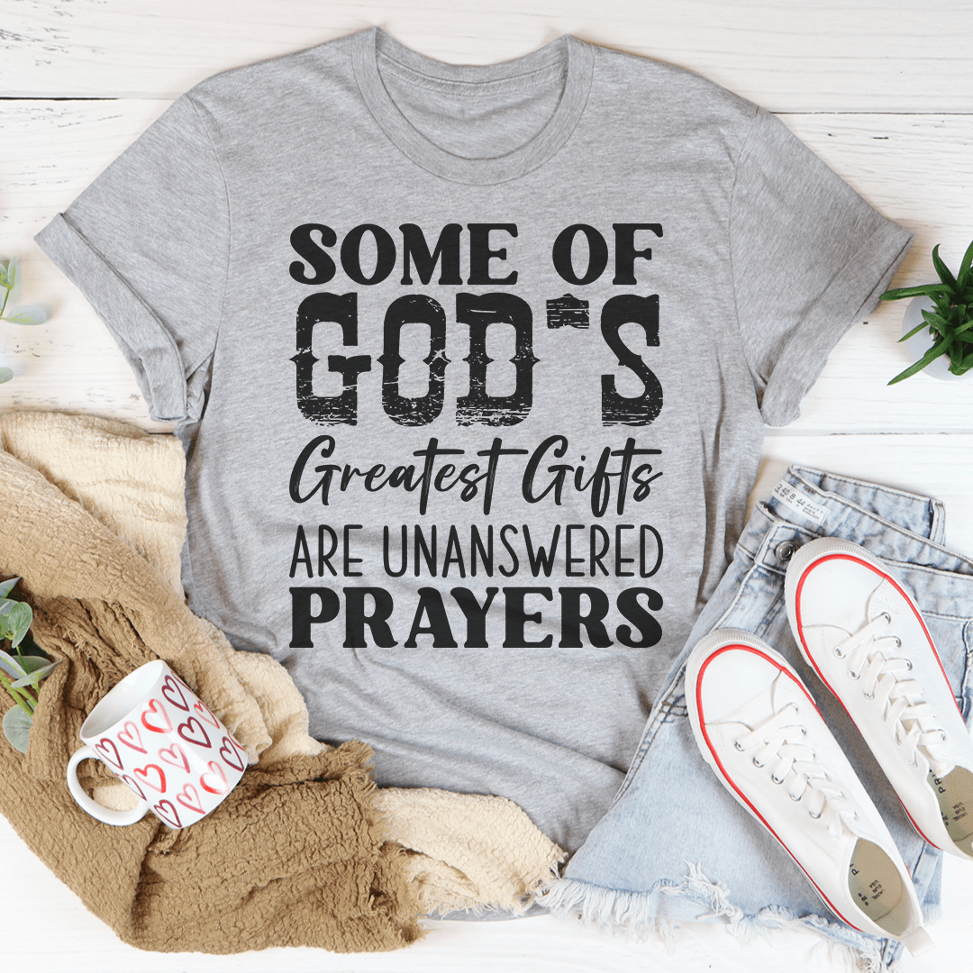 A soft and durable t-shirt featuring the phrase 'Some Of God's Greatest Gifts' printed on it, showcasing its comfortable fit and quality fabric.