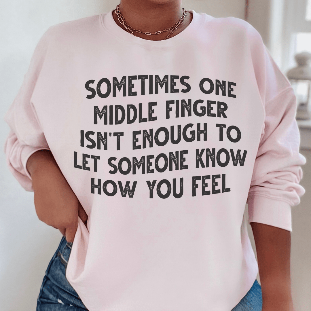 A stylish hoodie featuring a unique design with the phrase 'Sometimes One Middle Finger Is Not Enough', made from soft cotton/poly fleece blend.