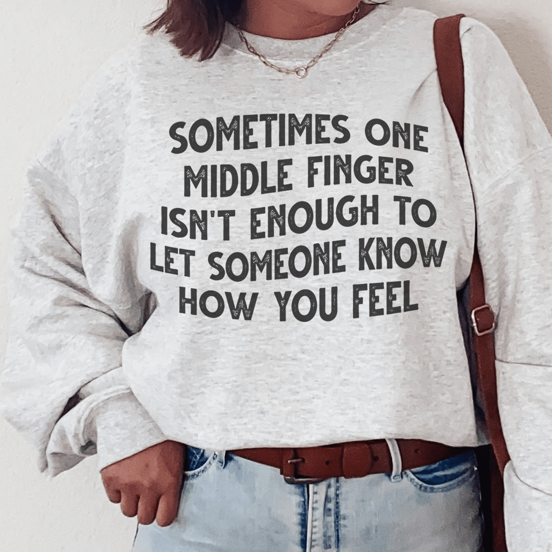 A stylish hoodie featuring a unique design with the phrase 'Sometimes One Middle Finger Is Not Enough', made from soft cotton/poly fleece blend.