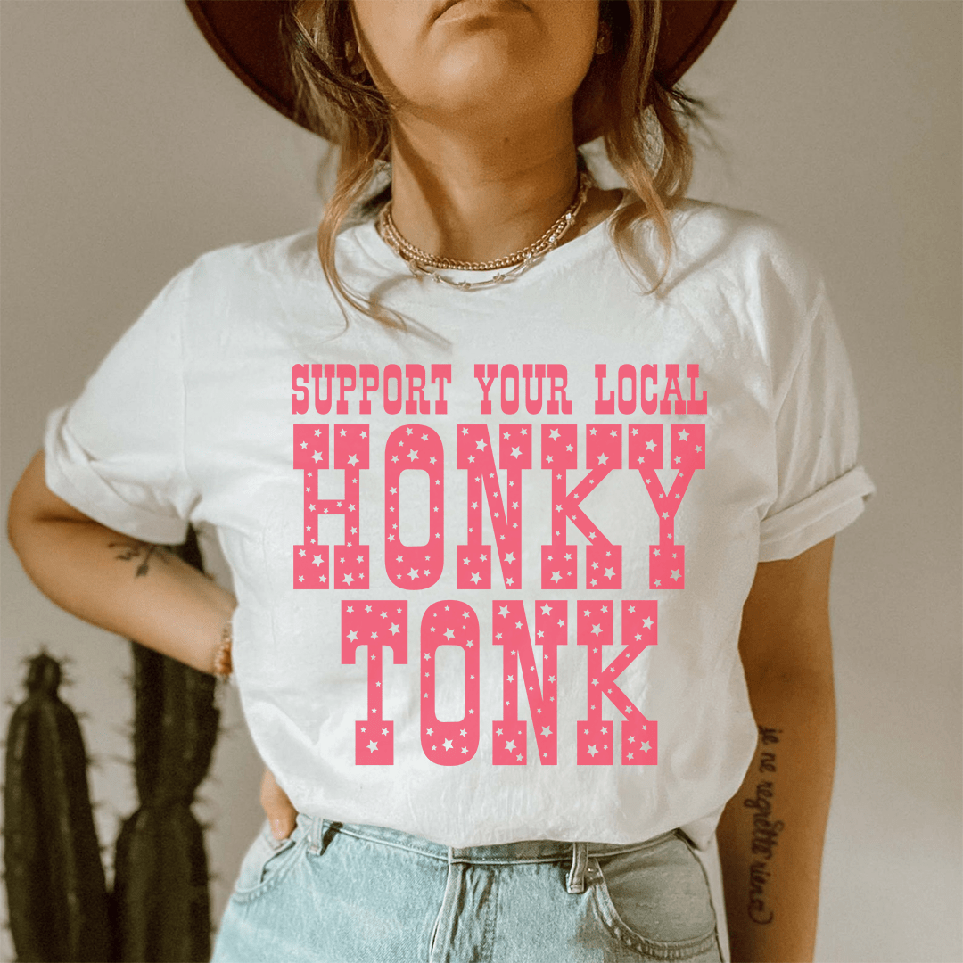 Support Your Local Honky Tonk T-Shirt made of soft cotton with double stitching, showcasing a vibrant design.