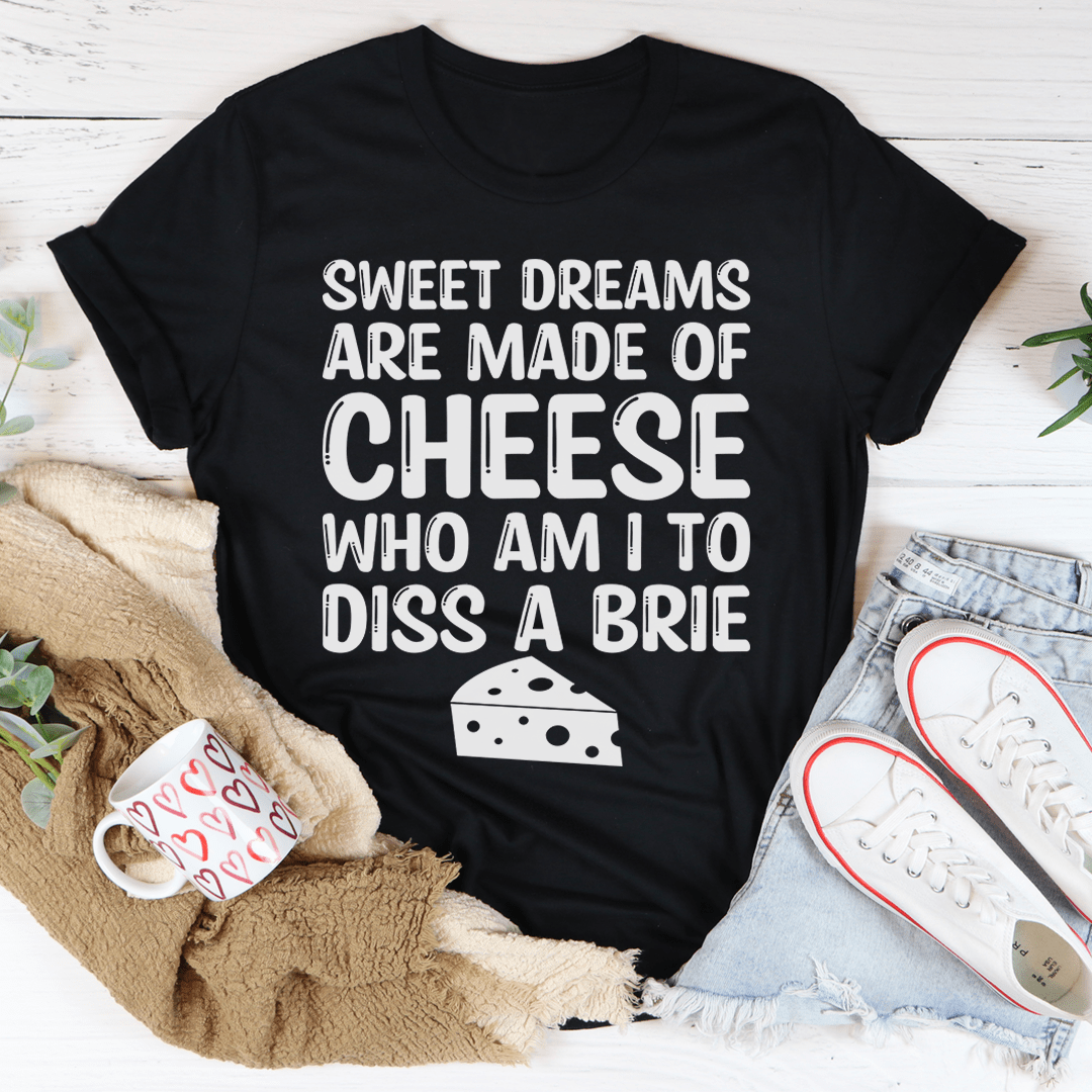 A comfortable Sweet Dreams Are Made Of Cheese Tee made from soft cotton, featuring a fun cheese-themed graphic design.