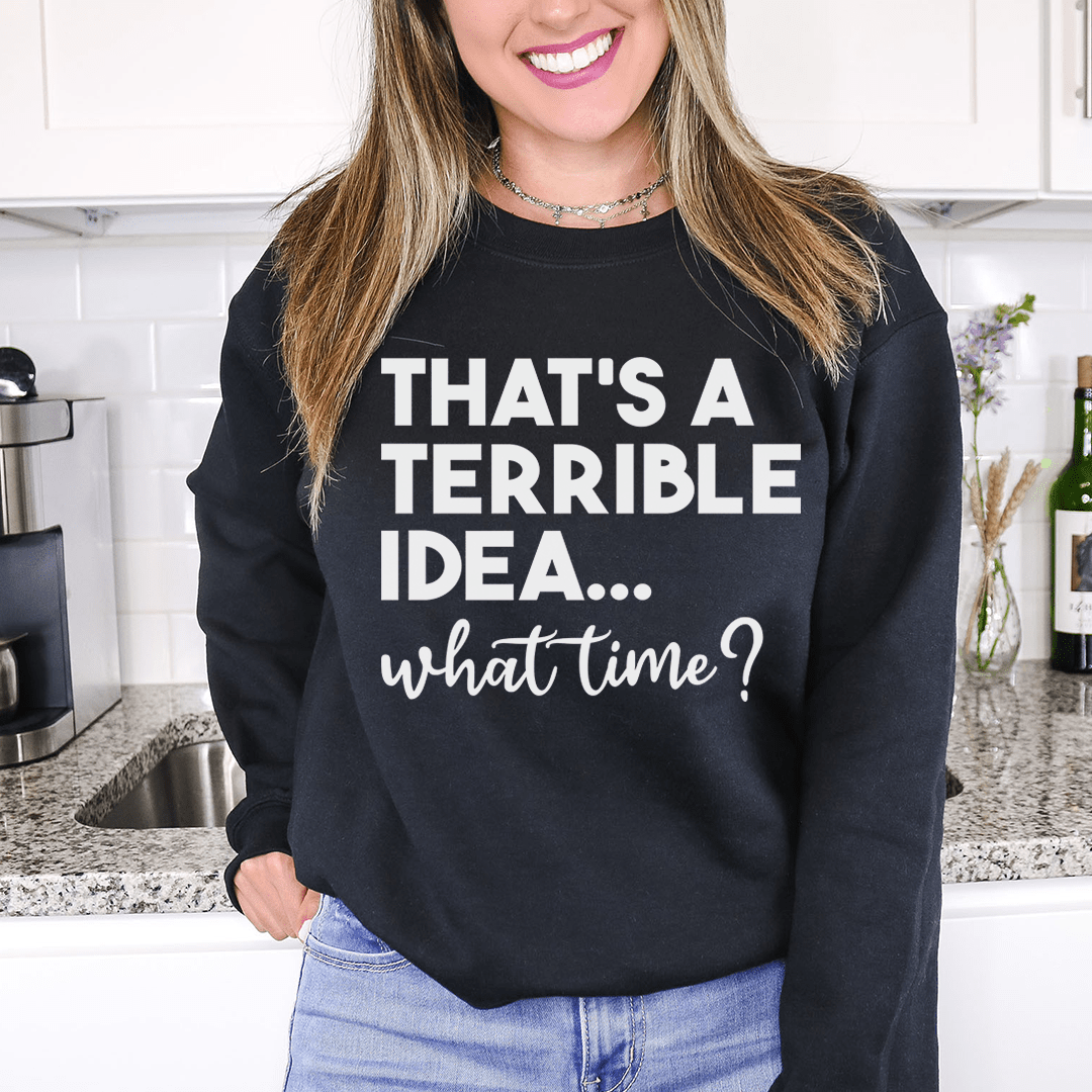 That's A Terrible Idea sweats featuring a cozy fleece lining and adjustable cuffs, designed by top artists for ultimate comfort.