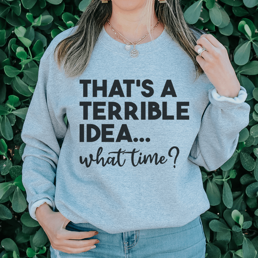 That's A Terrible Idea sweats featuring a cozy fleece lining and adjustable cuffs, designed by top artists for ultimate comfort.