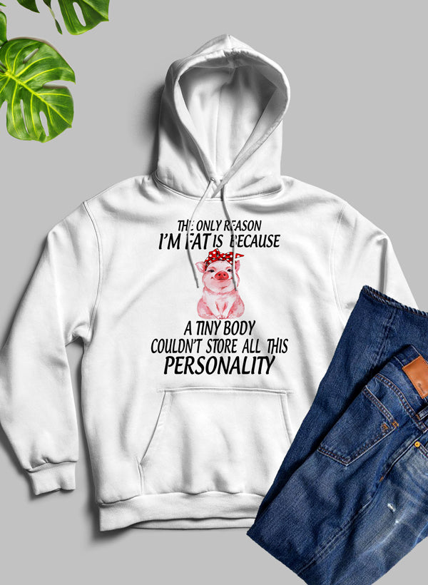 The Only Reason I'm Fat Hoodie featuring a unique design by top artists, showcasing a cozy fleece blend material with an adjustable hood.