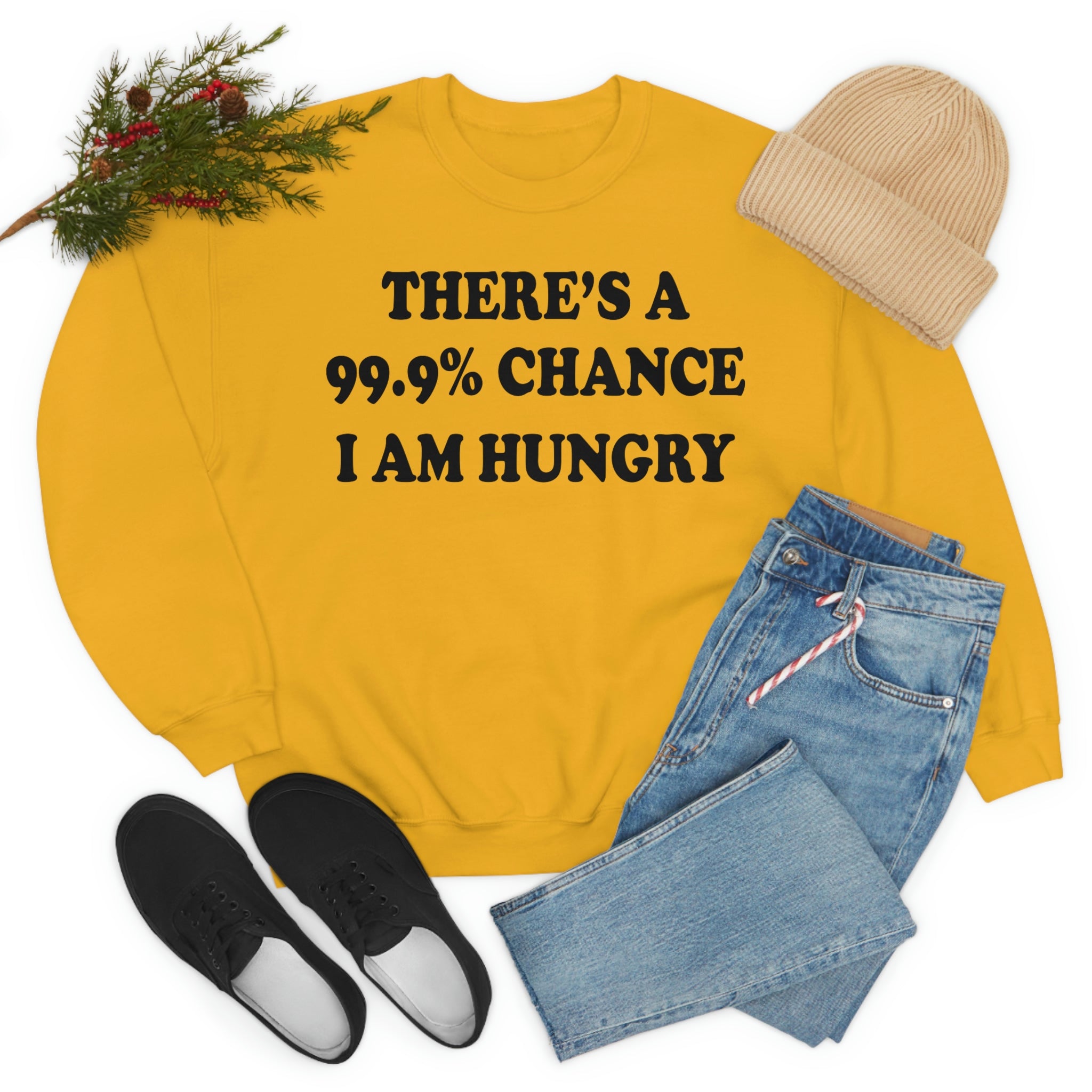 A comfortable t-shirt featuring the phrase 'There's A 99.9% Chance I Am Hungry', made from soft cotton with double stitching.