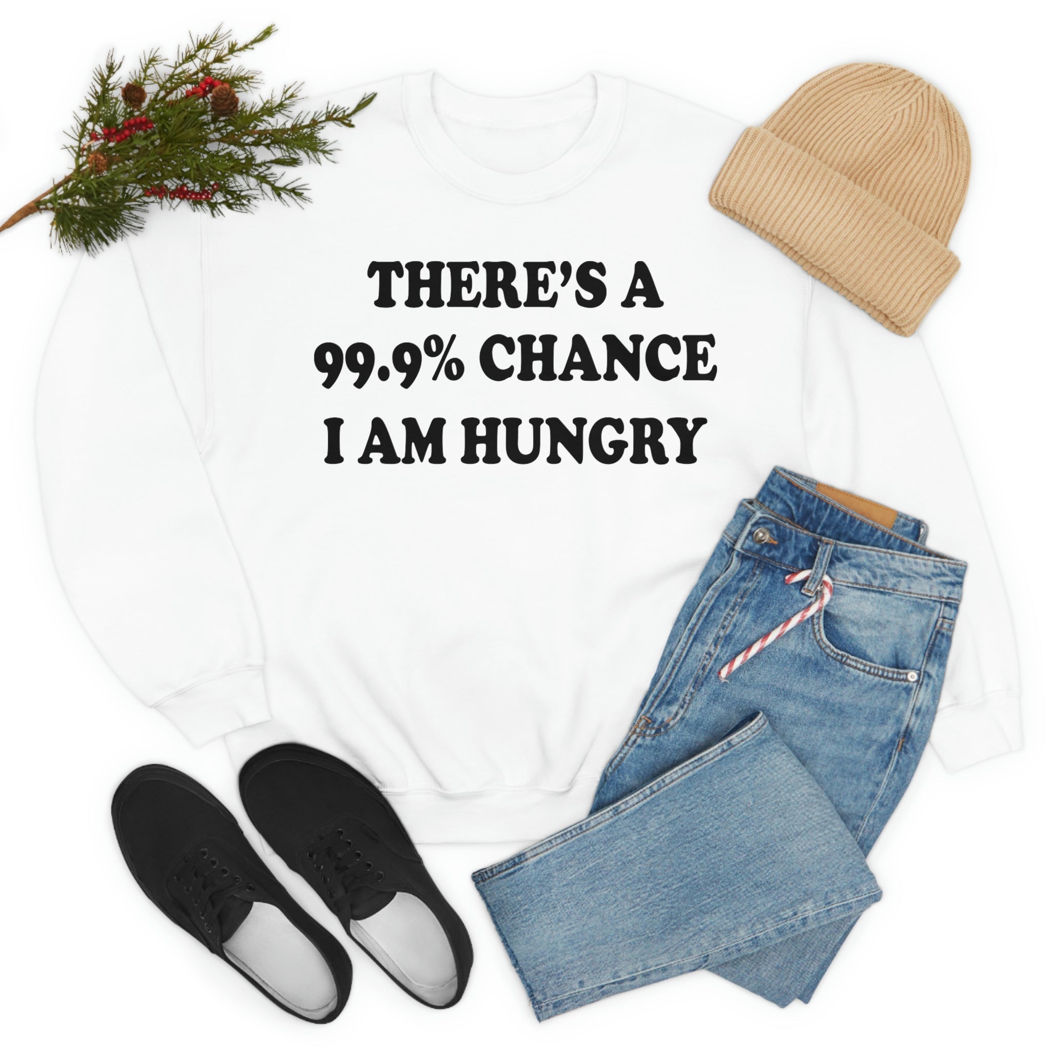 A comfortable t-shirt featuring the phrase 'There's A 99.9% Chance I Am Hungry', made from soft cotton with double stitching.