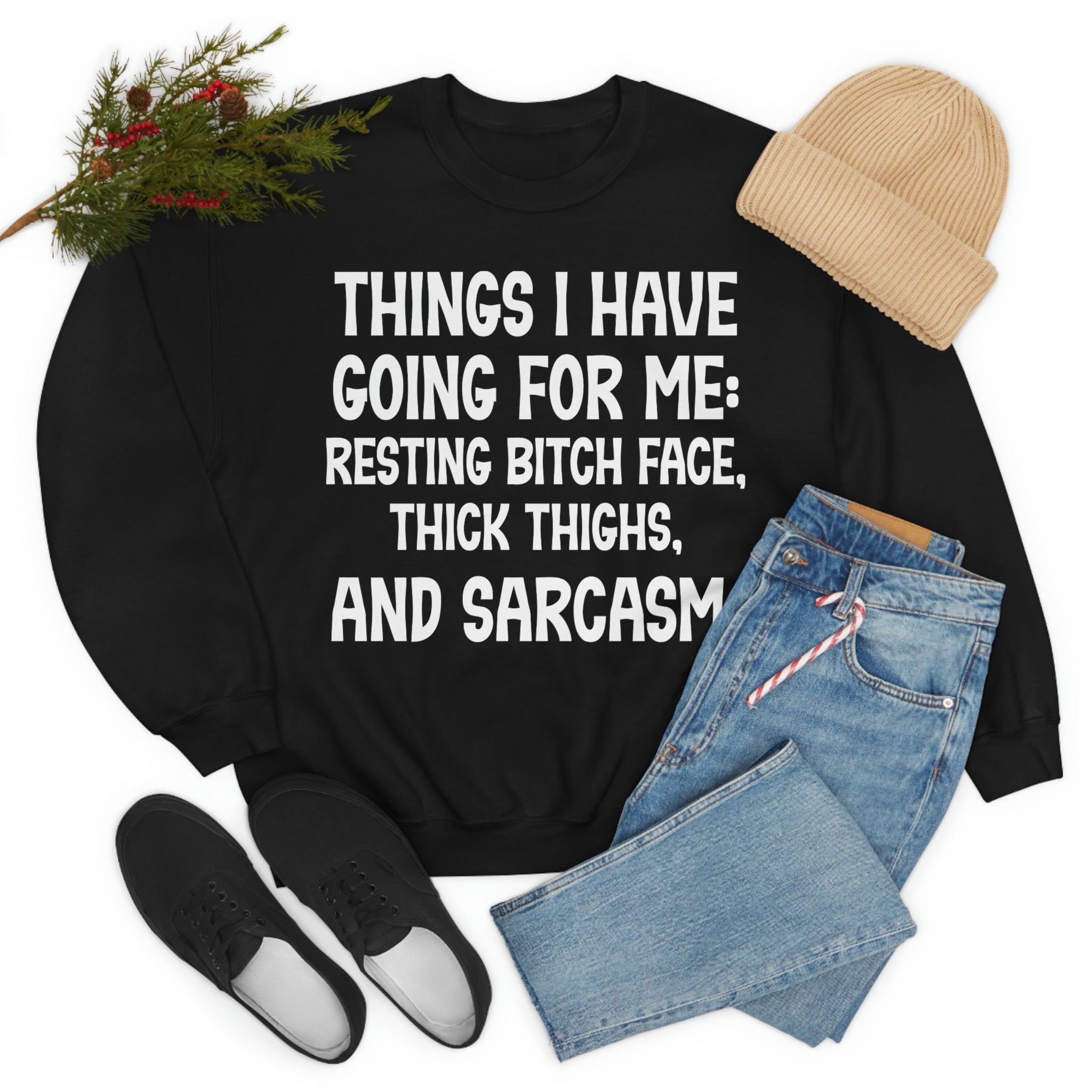 A cozy and stylish Things I Have Going For Me Sweat Shirt made from soft ring-spun cotton, featuring double stitching for durability.