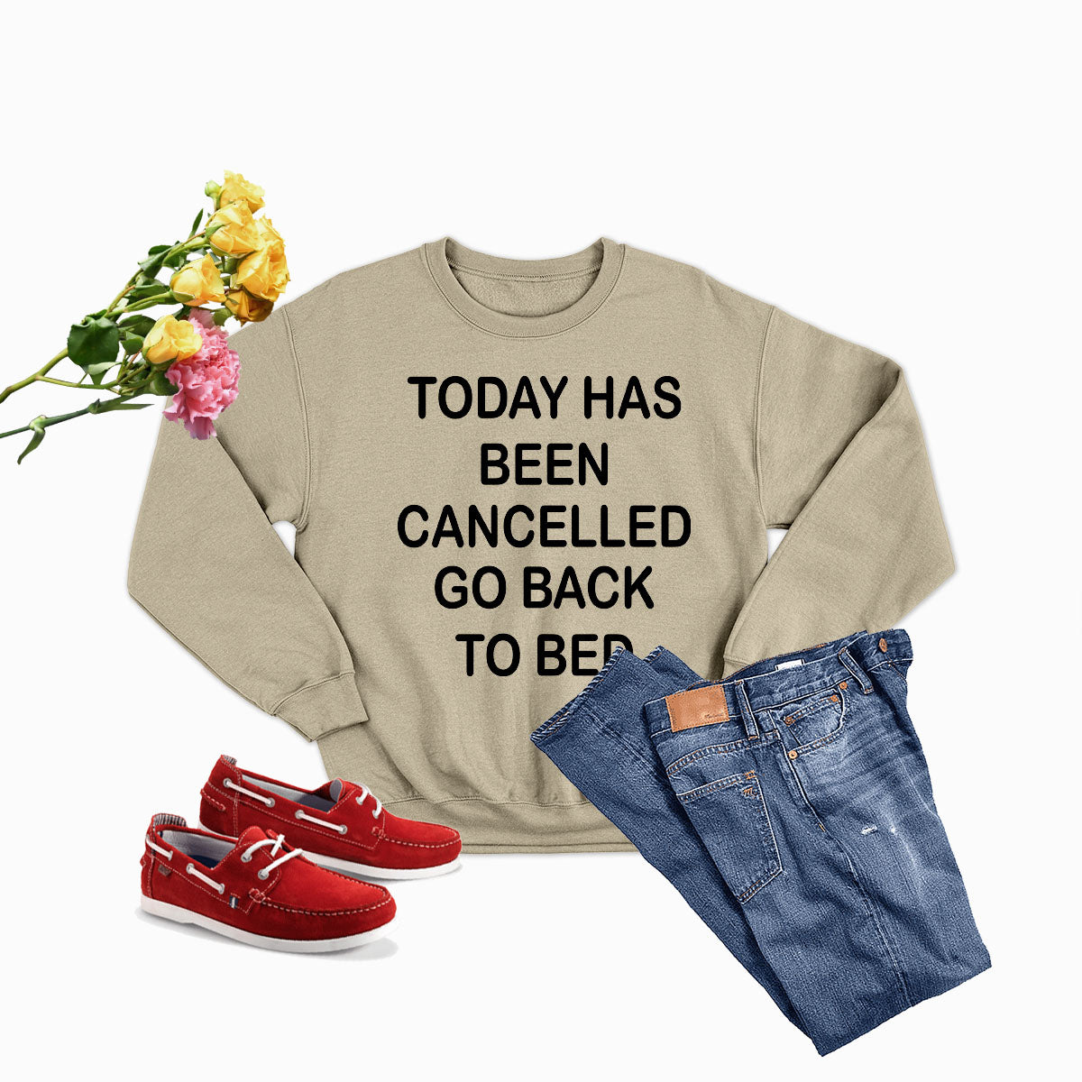 A cozy Today Has Been Cancelled Sweat Shirt in soft cotton, featuring a humorous text design, perfect for casual wear.