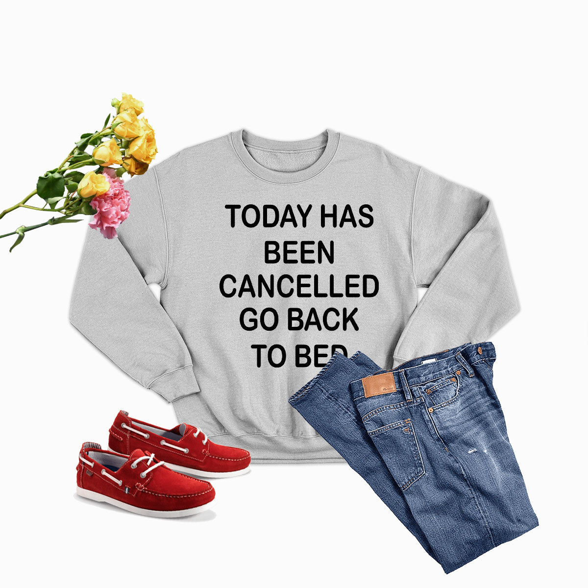 A cozy Today Has Been Cancelled Sweat Shirt in soft cotton, featuring a humorous text design, perfect for casual wear.