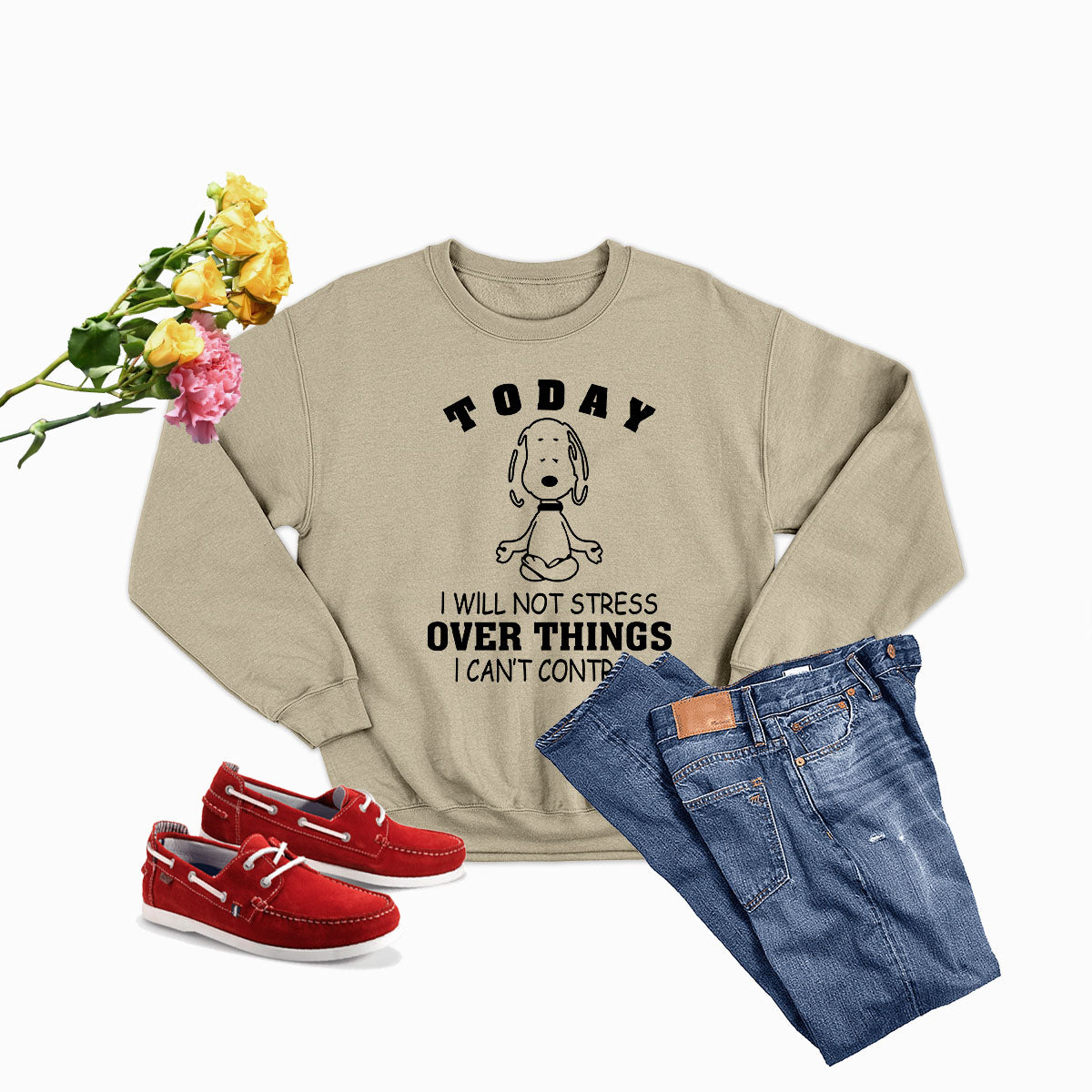 A cozy sweatshirt featuring the phrase 'Today I Will Not Stress Over Things I Can't Control' in stylish lettering, made from soft ring-spun cotton.