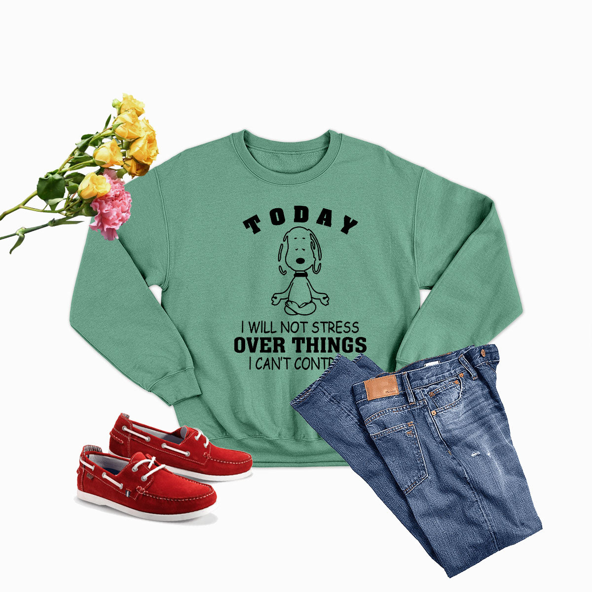 A cozy sweatshirt featuring the phrase 'Today I Will Not Stress Over Things I Can't Control' in stylish lettering, made from soft ring-spun cotton.