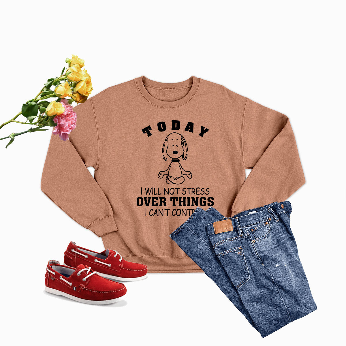 A cozy sweatshirt featuring the phrase 'Today I Will Not Stress Over Things I Can't Control' in stylish lettering, made from soft ring-spun cotton.