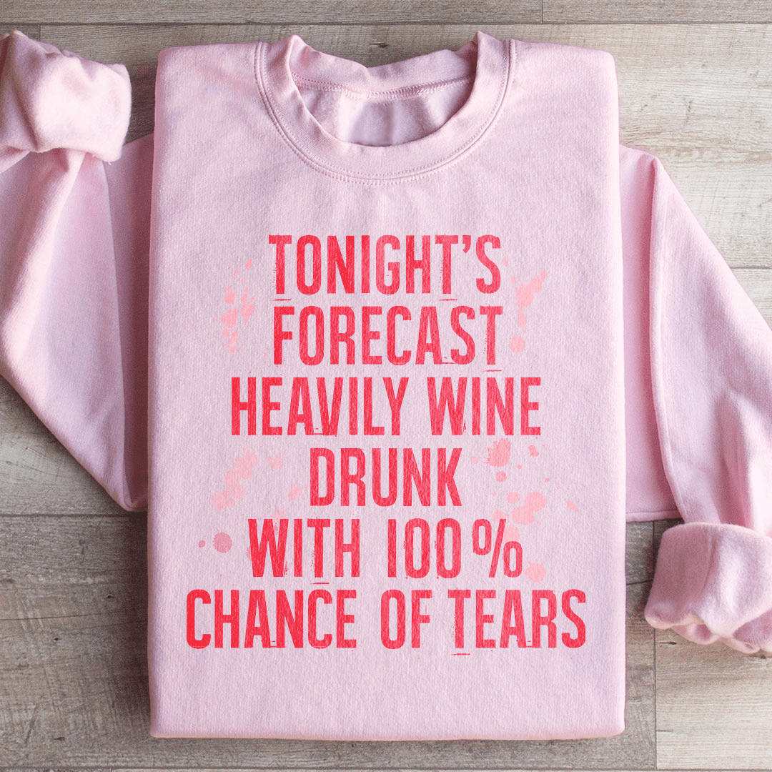 A cozy hoodie featuring the phrase 'Tonight's Forecast Heavily Wine Drunk', made from a warm cotton/poly fleece blend.