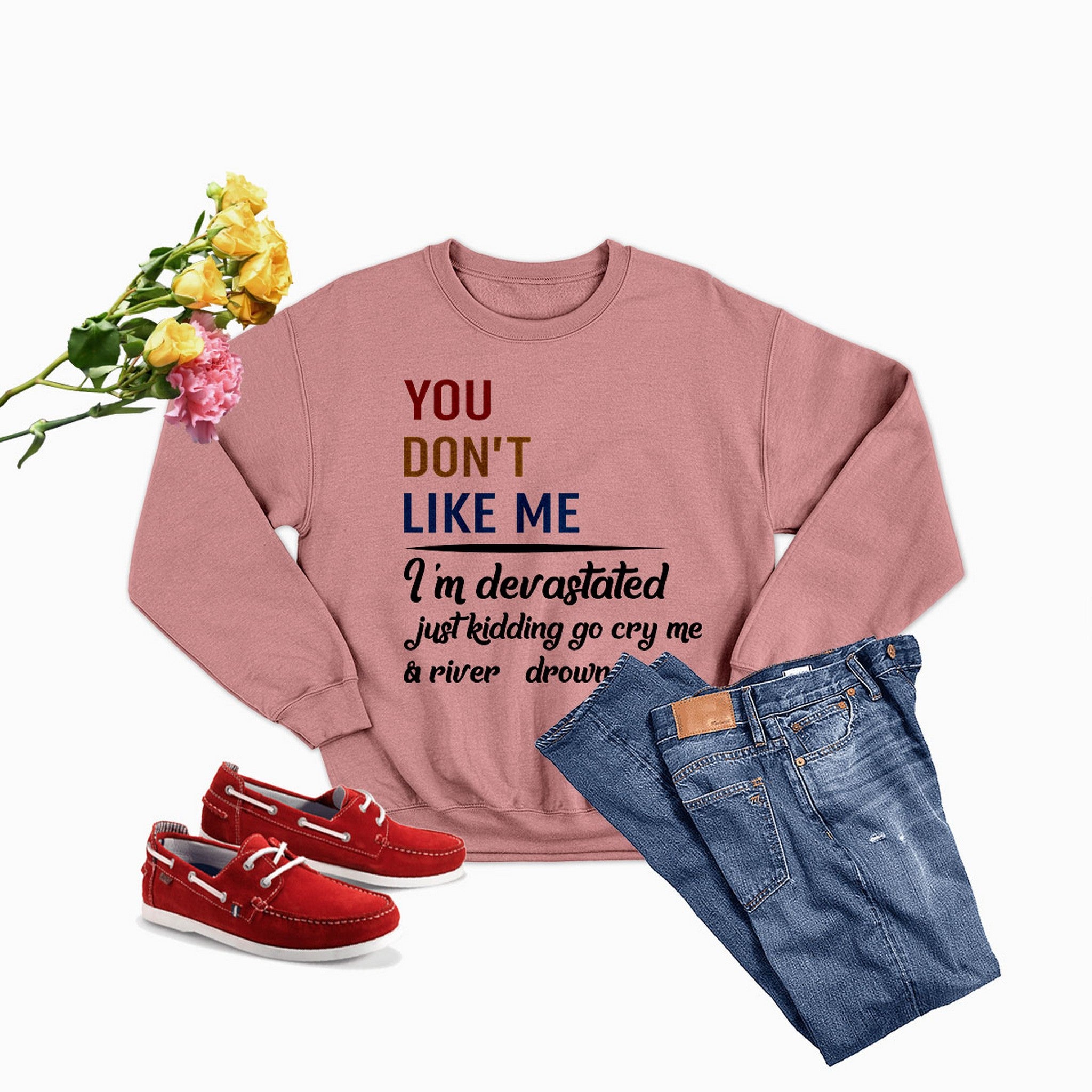 You Don't Like Me Multi Sweat Shirt featuring unique artistic design, cozy fleece material, and adjustable cuffs.