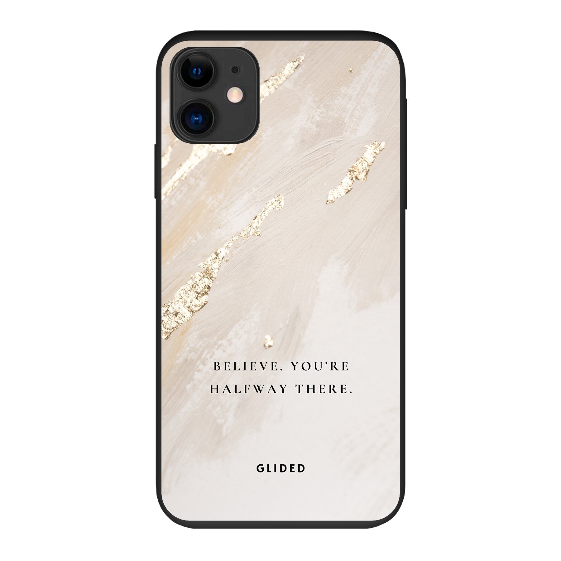 Die Believe Handyhülle für iPhone 11 mit inspirierendem Spruch auf ansprechendem Hintergrund, bietet Schutz und Motivation.