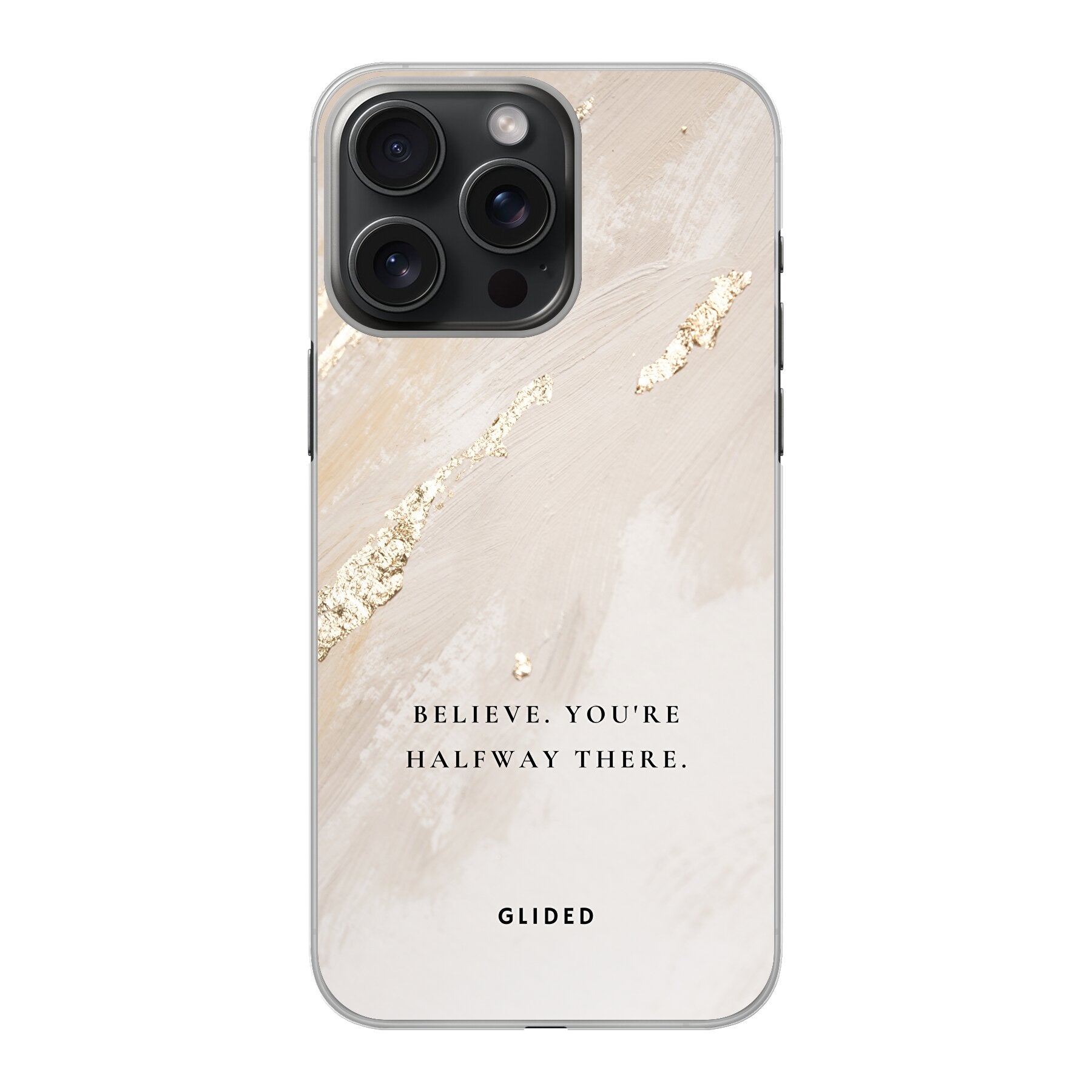 Die Believe Handyhülle für iPhone 15 Pro Max mit inspirierendem Spruch auf ansprechendem Hintergrund, idealer Schutz und motivierendes Design.