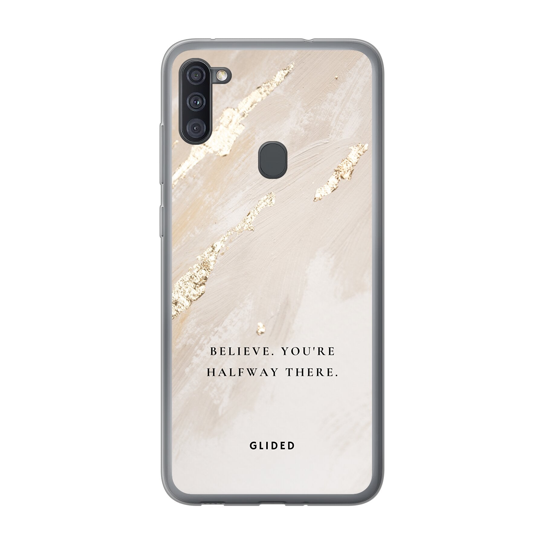 Samsung Galaxy A11 Handyhülle mit inspirierendem Spruch 'Believe. You're halfway there' auf ansprechendem Hintergrund.