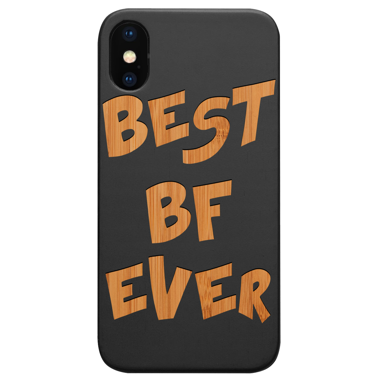 Best Bf Ever - Engraved wooden phone case showcasing unique laser-engraved design and natural wood finish.