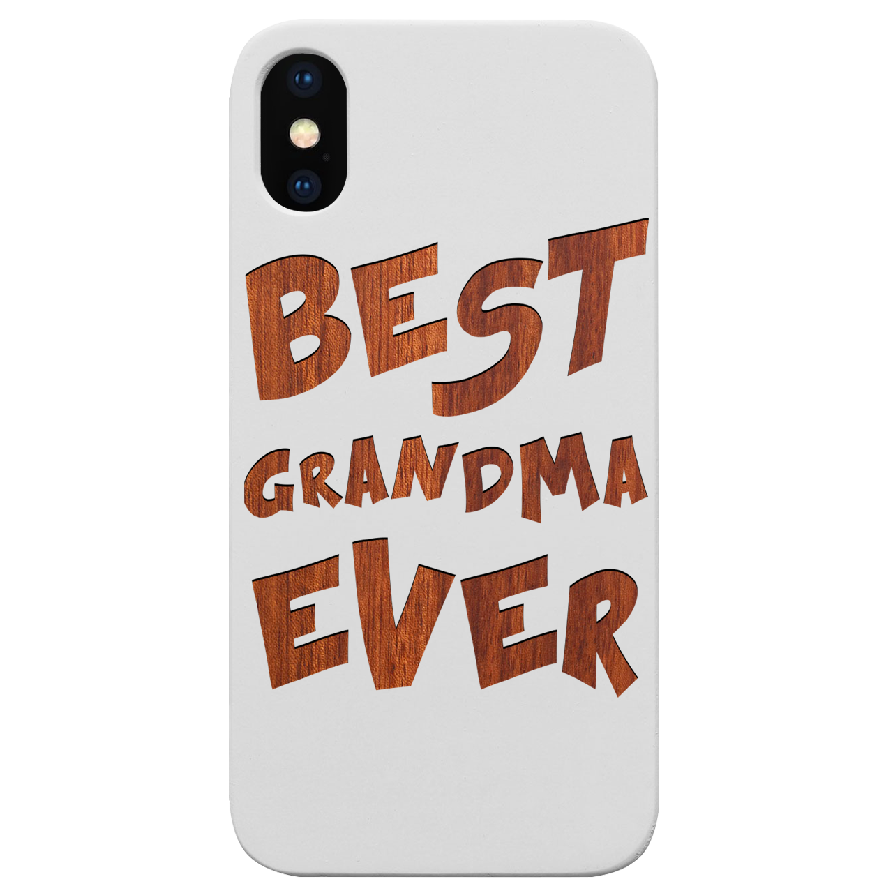 Engraved wooden phone case with 'Best Grandma Ever' design, showcasing natural wood texture and stylish edges.