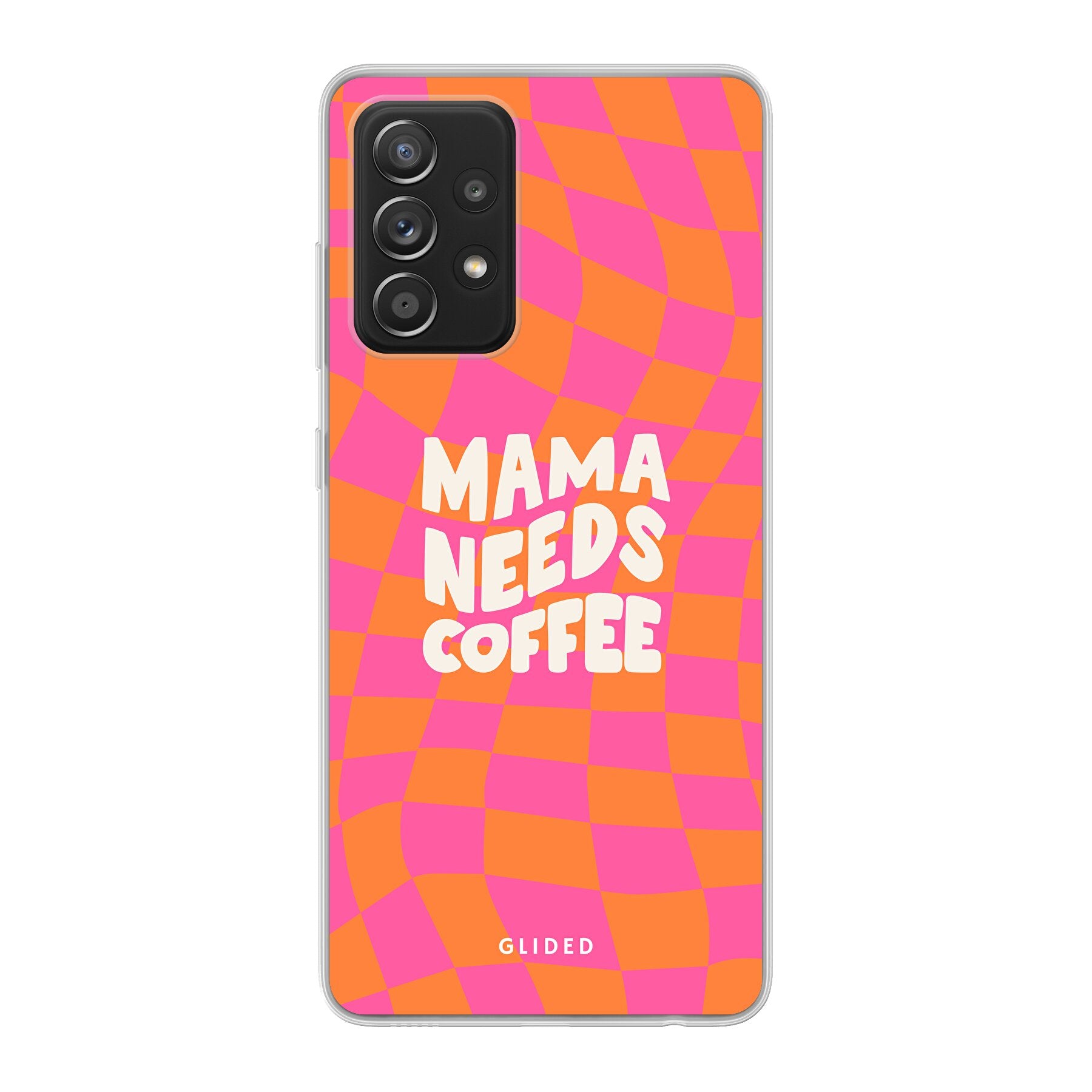 Coffee Mom Handyhülle für Samsung Galaxy A52 mit Schachbrettmuster und dem Spruch 'Mama needs coffee', stilvoll und schützend.