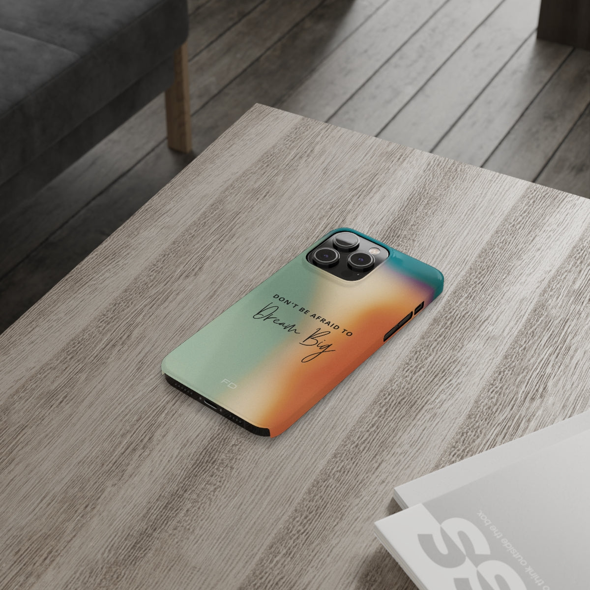 Dream Big Quote Slim Case for iPhone 14, featuring a glossy finish and motivational design.