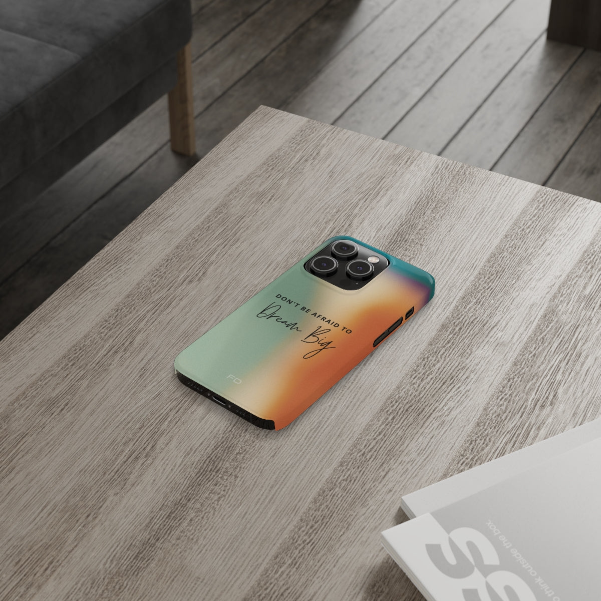 Dream Big Quote Slim Case for iPhone 14, featuring a glossy finish and motivational design.