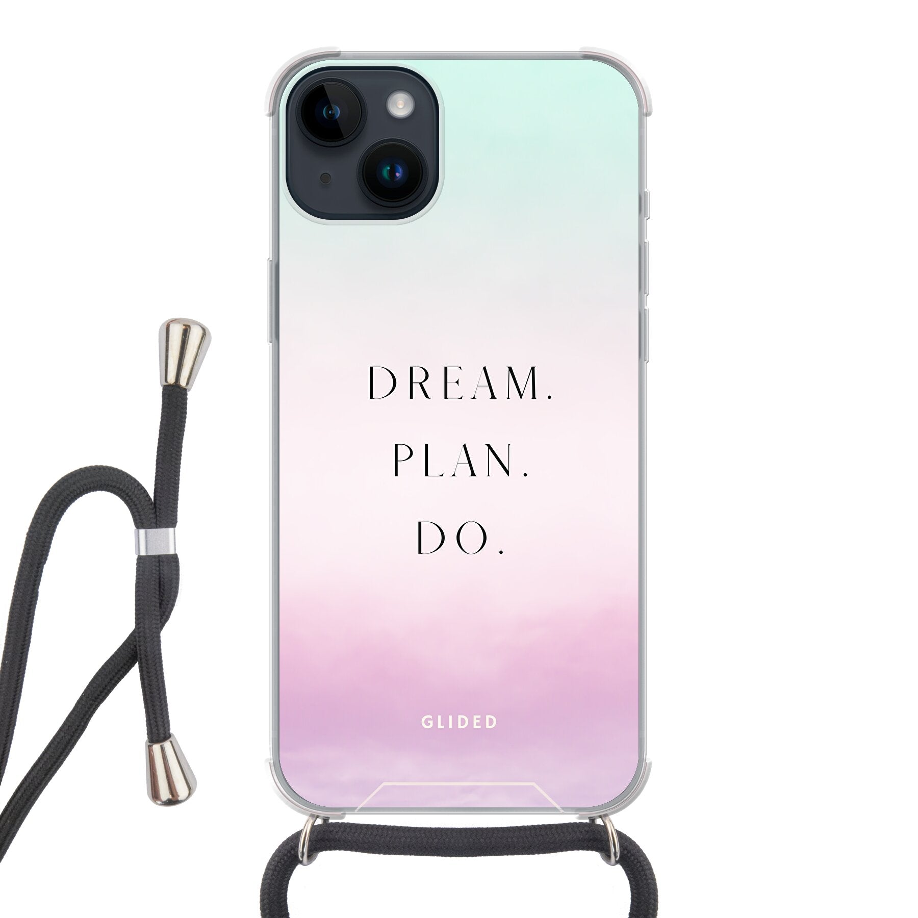 Dream iPhone 14 Plus Handyhülle mit inspirierendem Spruch 'Dream, plan, do', bietet stilvollen Schutz und motivierendes Design.