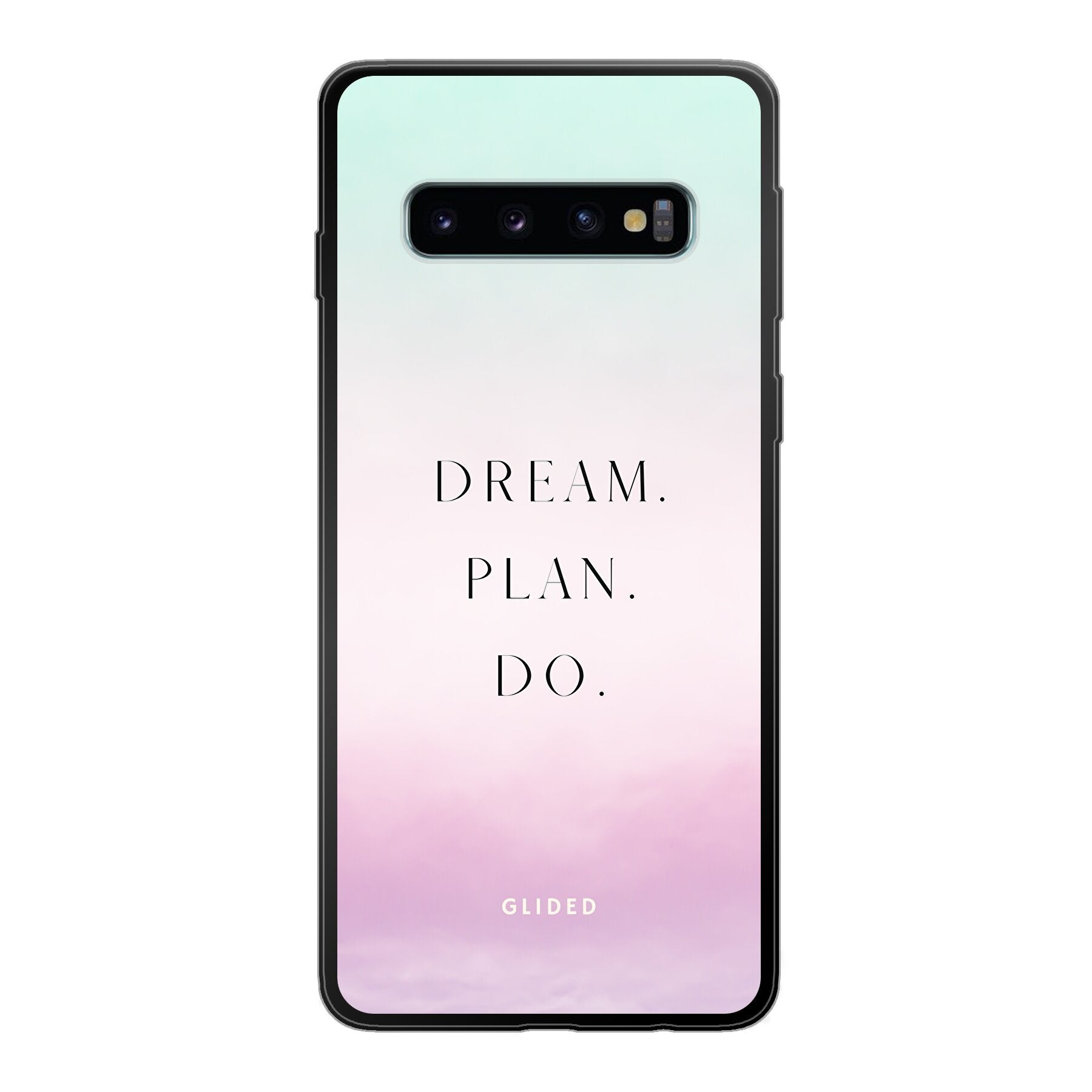 Dream Handyhülle für Samsung Galaxy S10 mit inspirierendem Spruch 'Dream, plan, do' und ästhetischem Design.