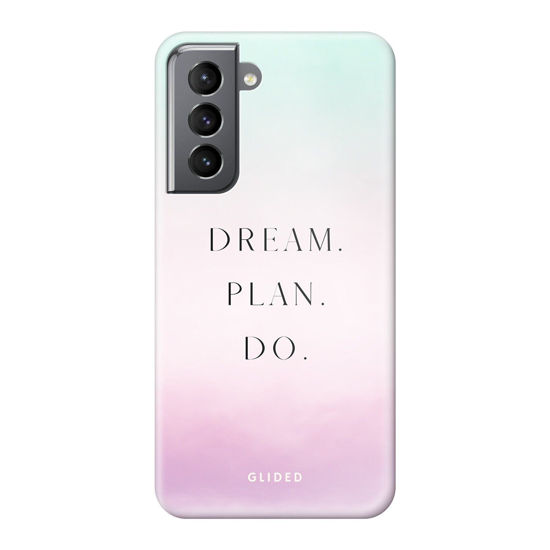 Dream Handyhülle für Samsung Galaxy S21 5G mit inspirierendem Spruch 'Dream, plan, do' und ästhetischem Design.