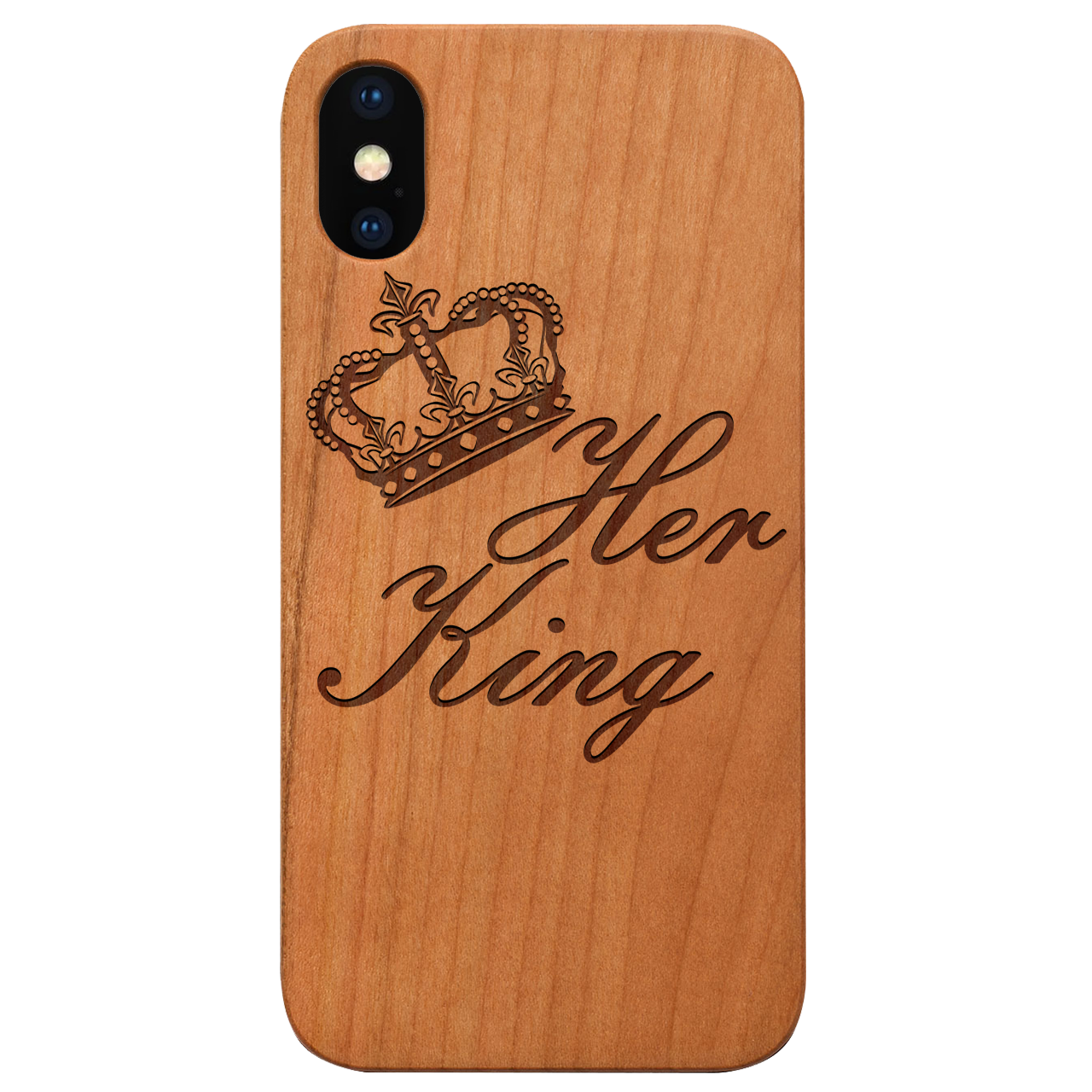 Her King - Engraved wooden phone case showcasing unique laser-engraved design and durable wood surface.