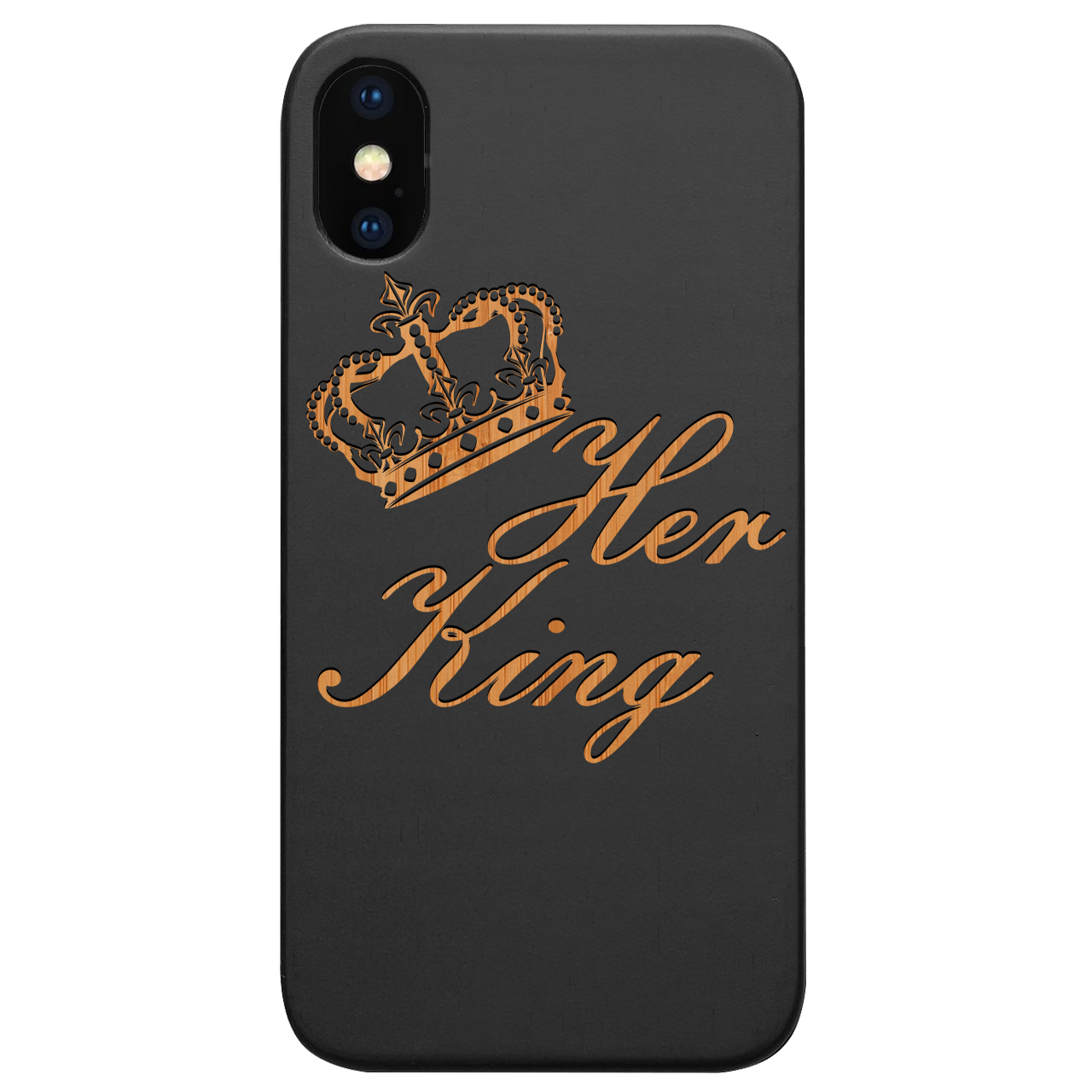 Her King - Engraved wooden phone case showcasing unique laser-engraved design and durable wood surface.