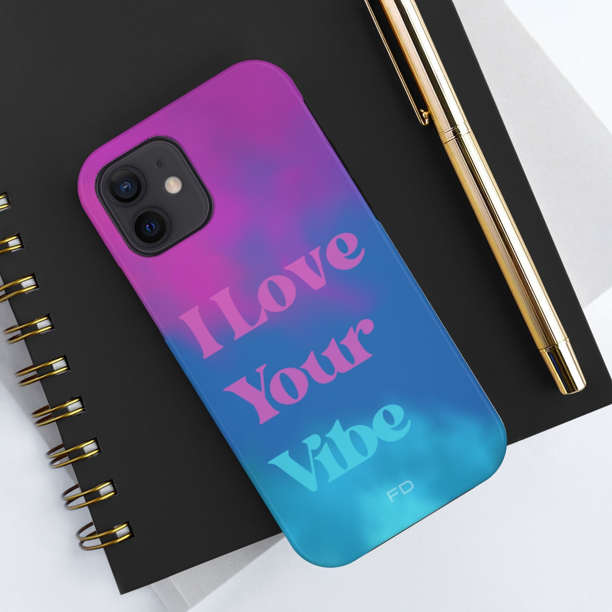 I Love Your Vibe Tough Case for iPhone, featuring a glossy finish and rubber lining for protection, designed for wireless charging.