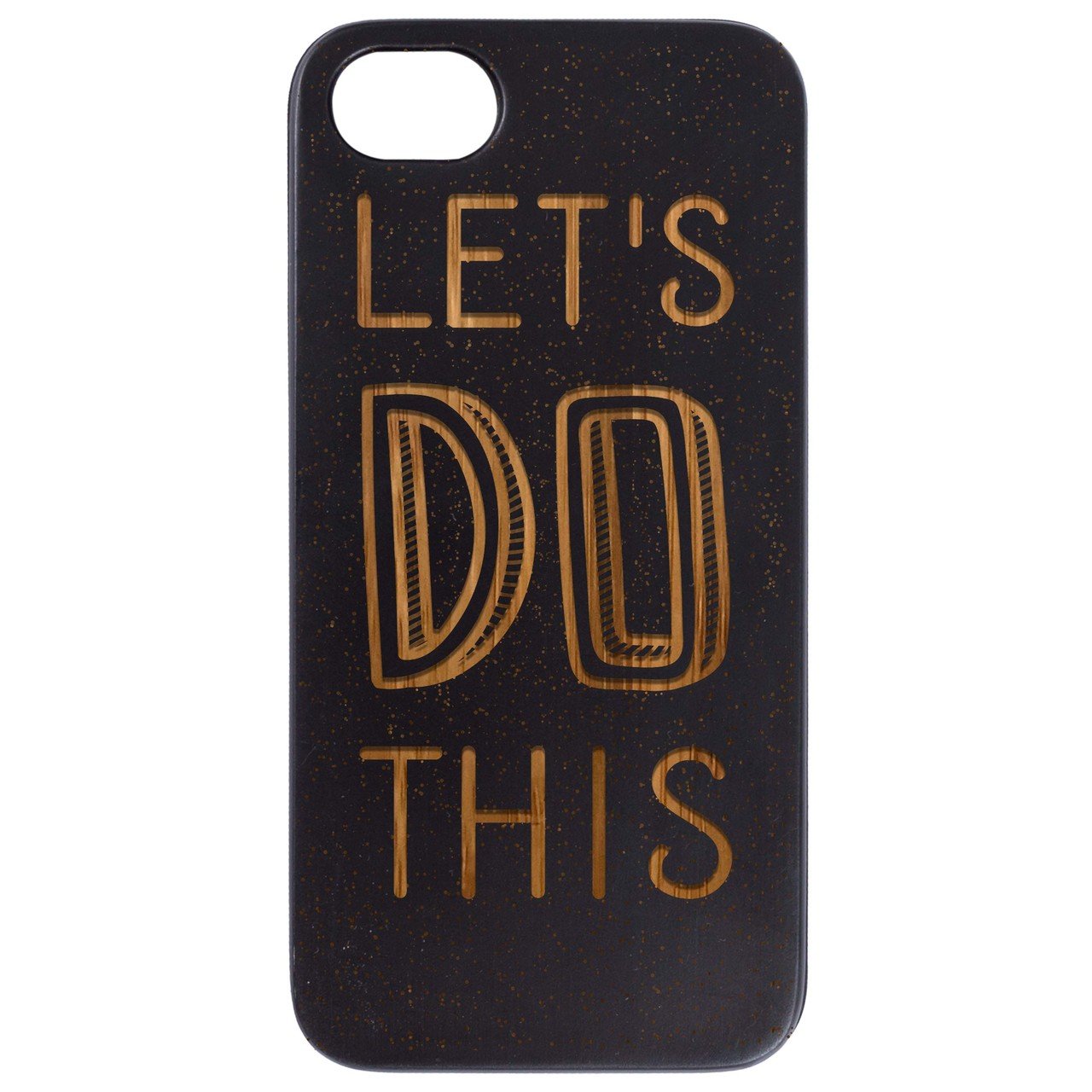 Lets Do This Engraved wooden phone case showcasing unique laser-engraved design and natural wood finish.