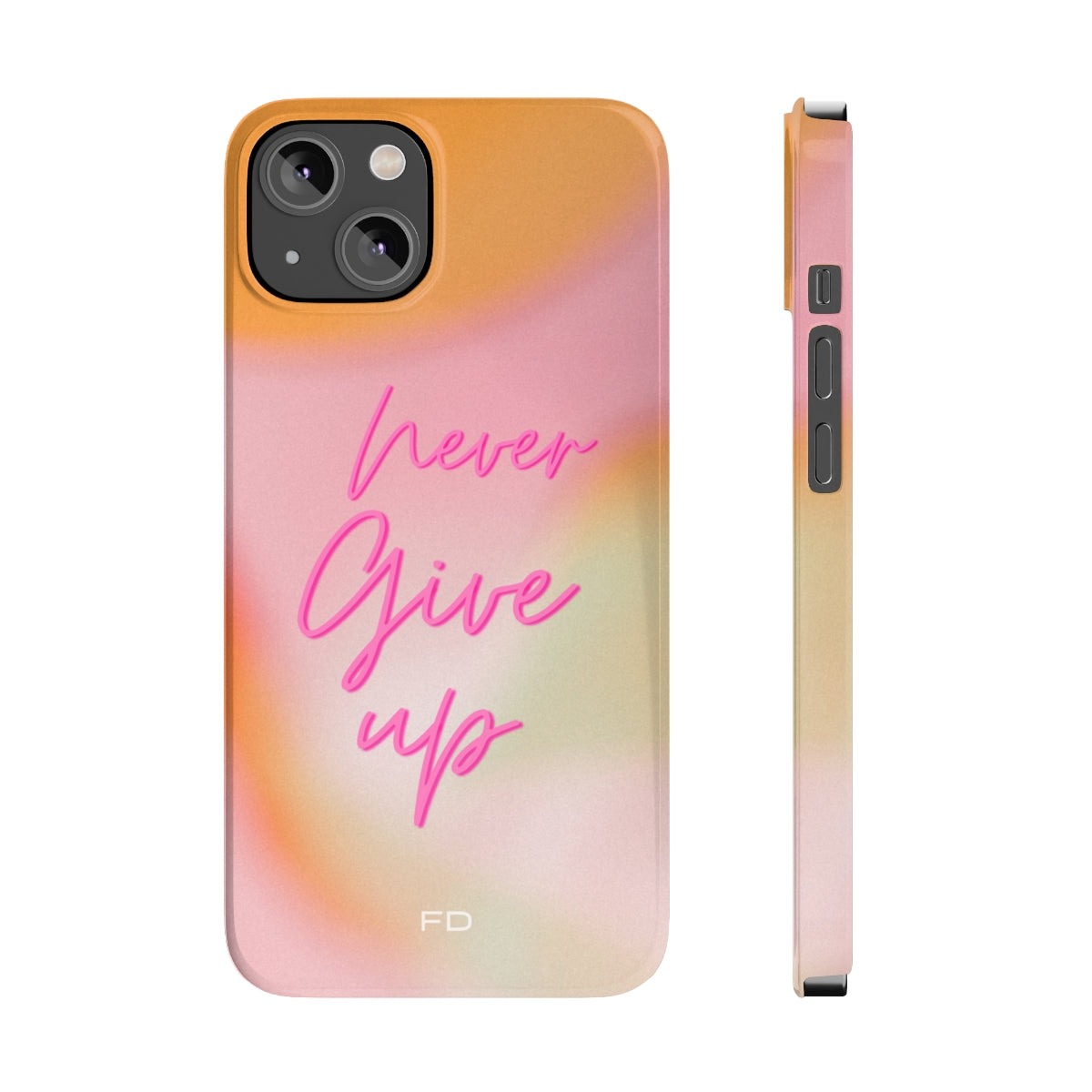 Never Give Up Quote Slim Case for iPhone 14 series, showcasing a sleek design with a motivational quote and glossy finish.