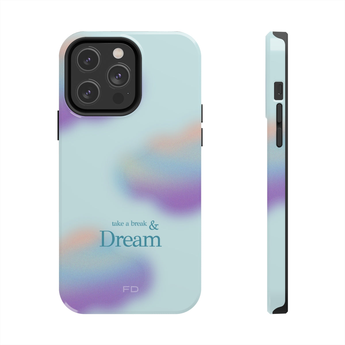 Take a Break and Dream Touch Case for iPhone, showcasing a glossy finish and positive message, designed for impact resistance and wireless charging.