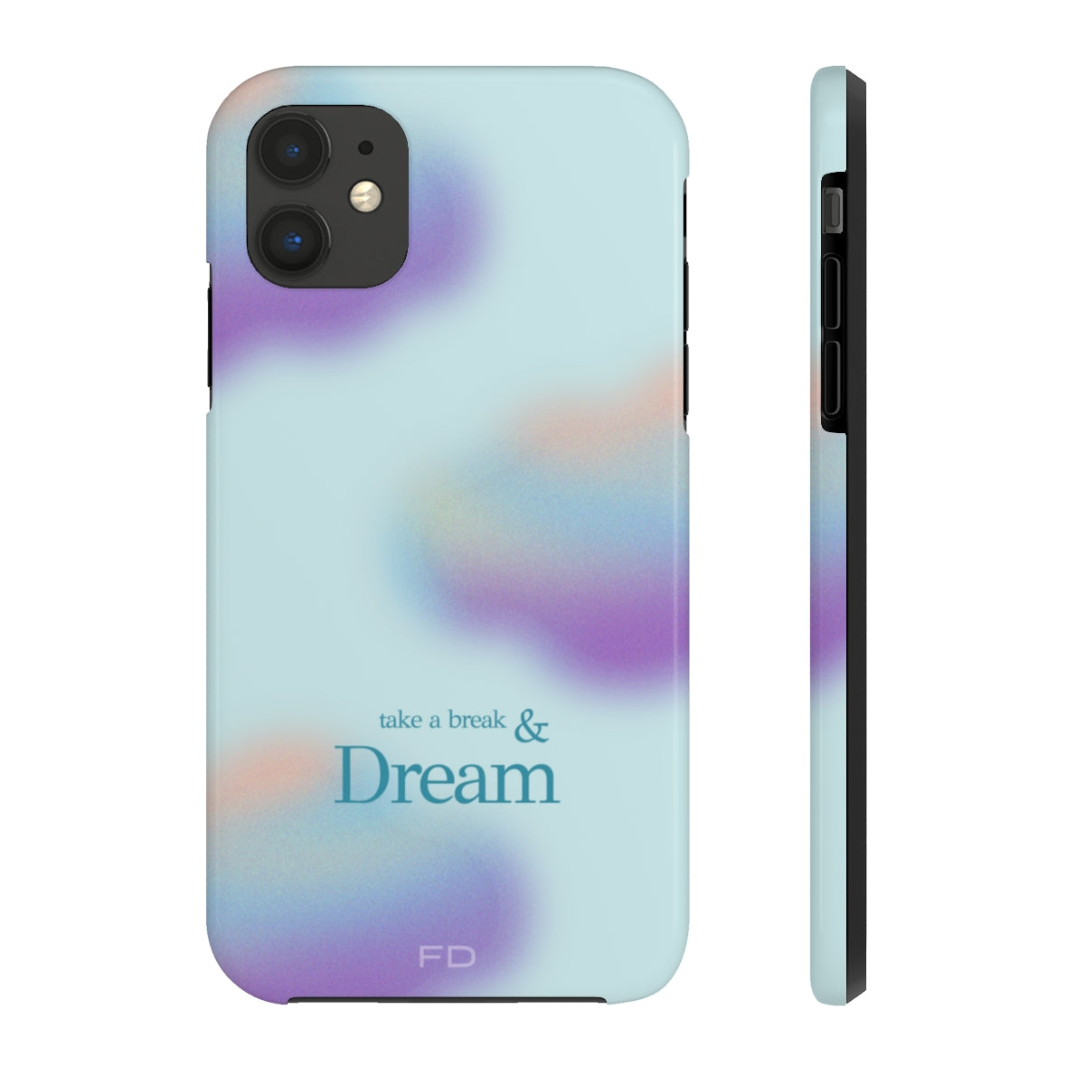 Take a Break and Dream Touch Case for iPhone, showcasing a glossy finish and positive message, designed for impact resistance and wireless charging.