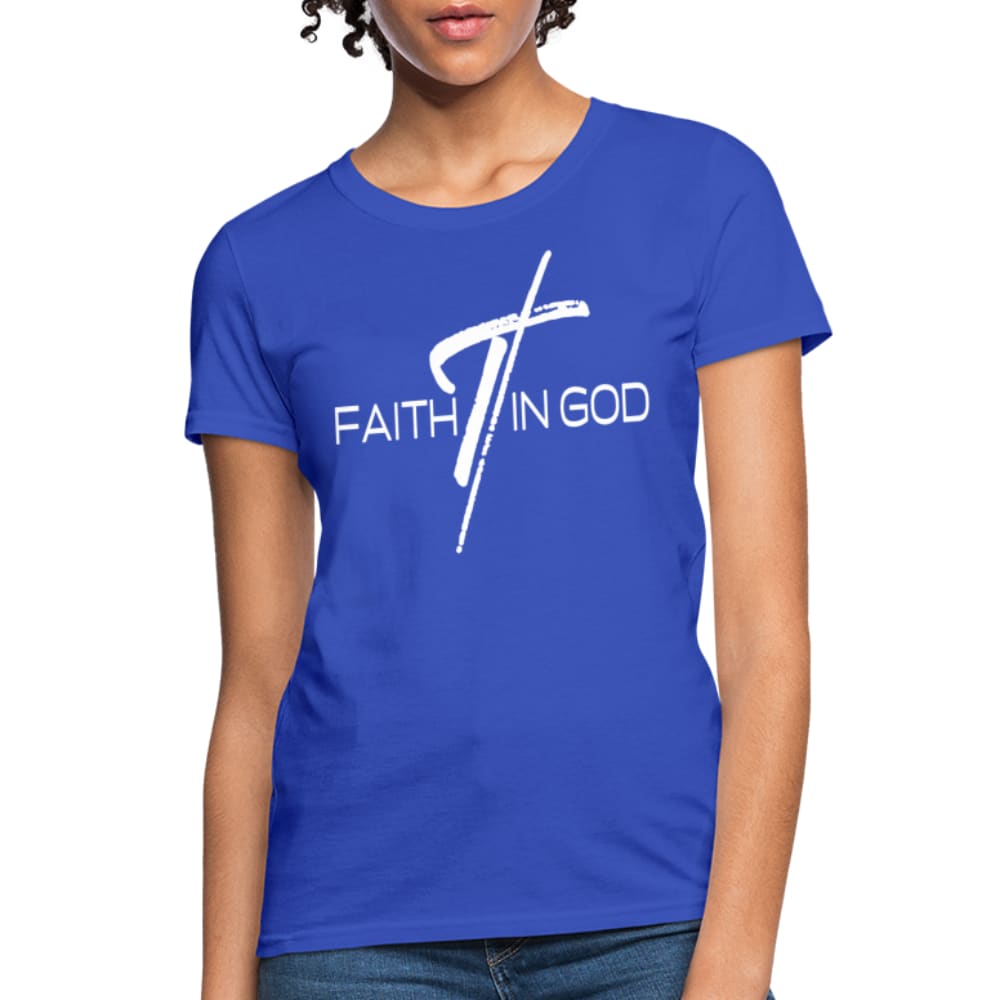 A stylish Women's T-shirt featuring a Faith In God graphic design, made from soft pre-shrunk cotton, perfect for casual wear.