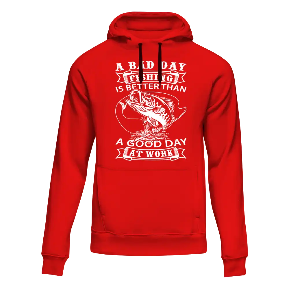 A cozy unisex hoodie featuring the phrase 'A Bad Day Fishing Is Better than a Good Day At Work', perfect for fishing enthusiasts.