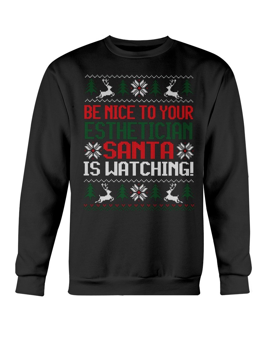 Be Nice to your Esthetician Christmas Sweatshirt featuring a festive design with Santa and playful text.