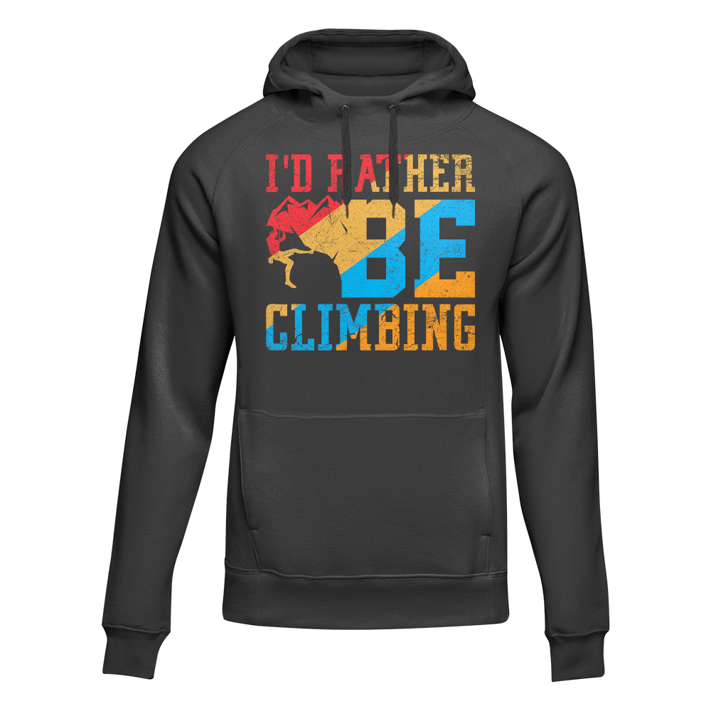 A stylish unisex hoodie featuring the phrase 'I'd Rather Be Climbing', perfect for outdoor enthusiasts.