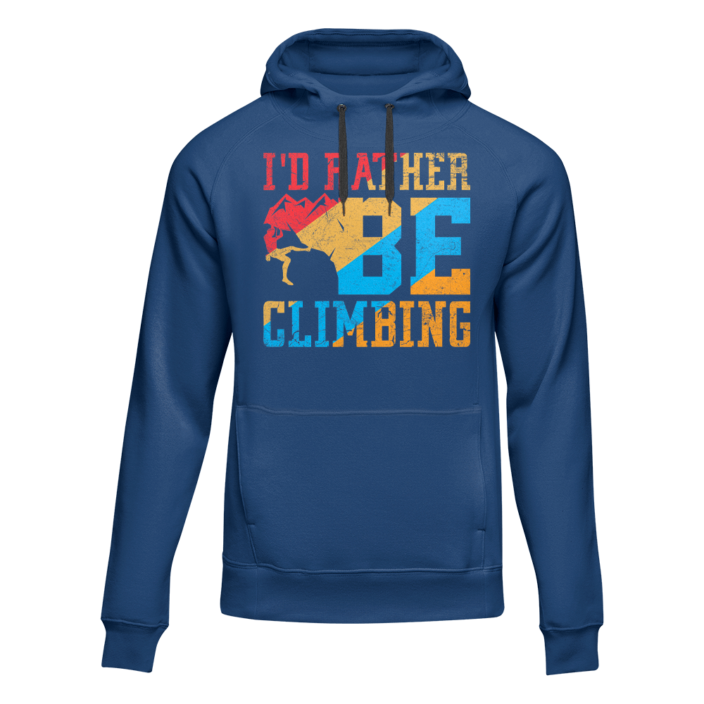 A stylish unisex hoodie featuring the phrase 'I'd Rather Be Climbing', perfect for outdoor enthusiasts.