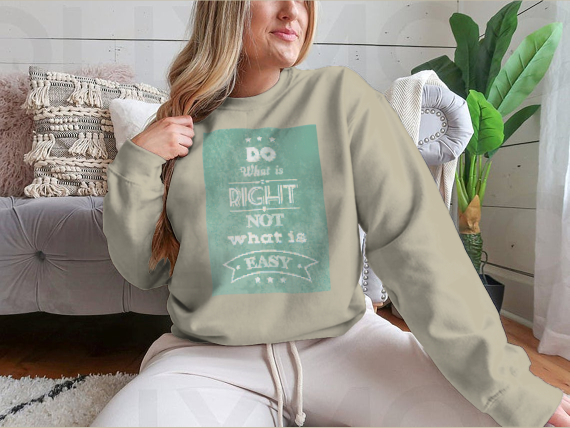 A stylish motivational quote apparel featuring the phrase 'Do What Is Right Not What Is Easy', made from a comfortable cotton/polyester blend.