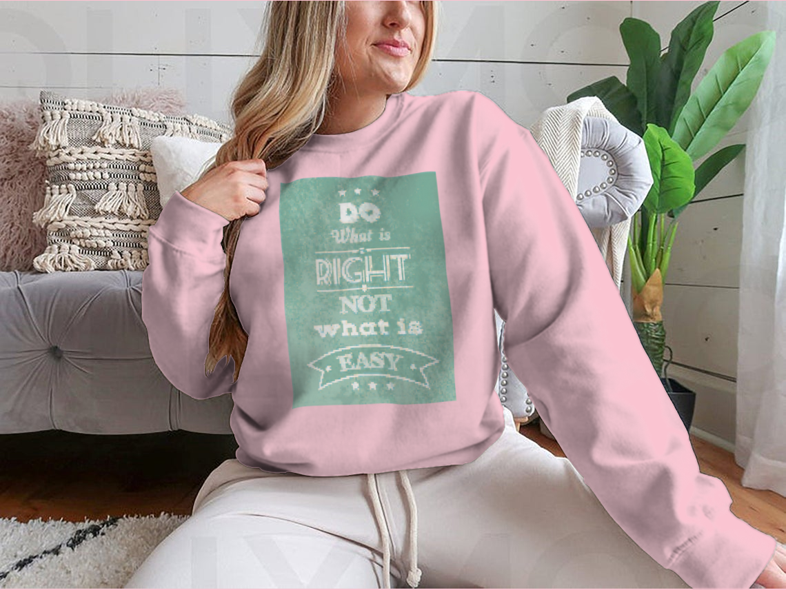 A stylish motivational quote apparel featuring the phrase 'Do What Is Right Not What Is Easy', made from a comfortable cotton/polyester blend.