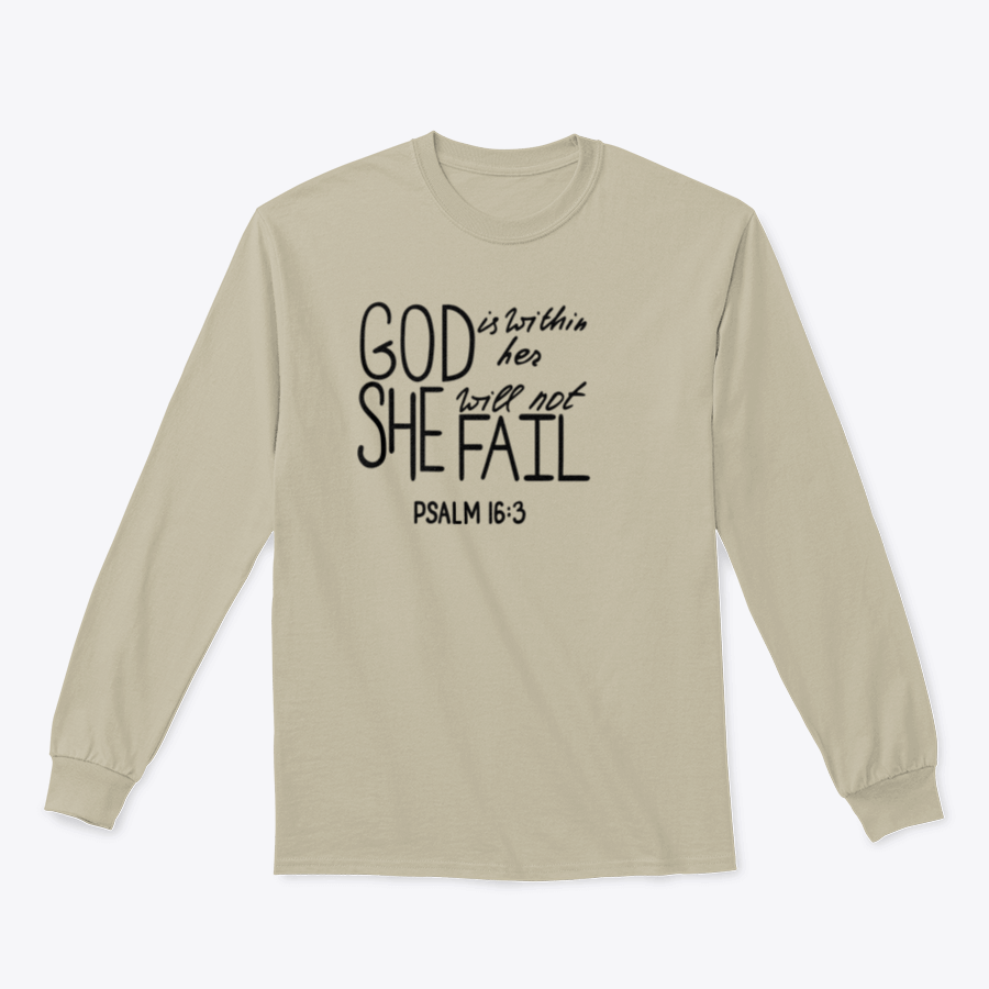 A motivational t-shirt featuring the quote 'God Is Within Her She Will Not Fail', made from soft cotton fabric, displayed on a neutral background.