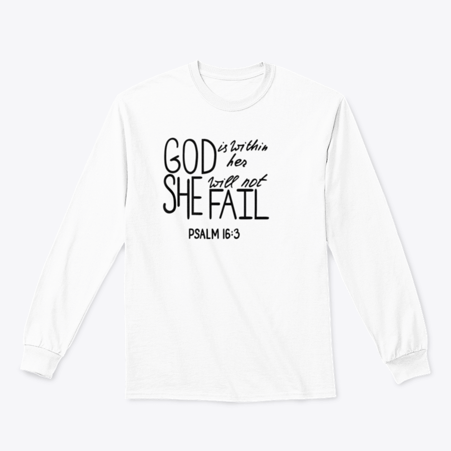 A motivational t-shirt featuring the quote 'God Is Within Her She Will Not Fail', made from soft cotton fabric, displayed on a neutral background.