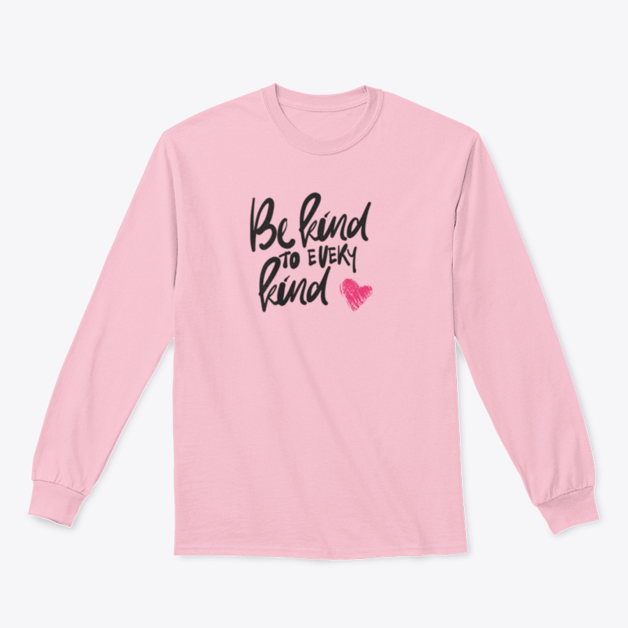 A stylish cotton t-shirt featuring hand lettering that says 'Be Kind To Every Kind', showcasing a comfortable fit and quality fabric.